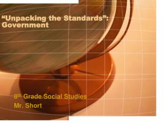 “Unpacking the Standards”: Government