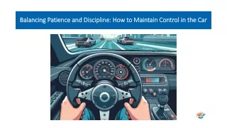 Balancing Patience and Discipline  How to Maintain Control in the Car