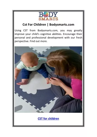 Cst For Children  Bodysmarts.com