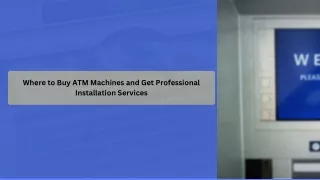 Where to Buy ATM Machines and Get Professional Installation Services .