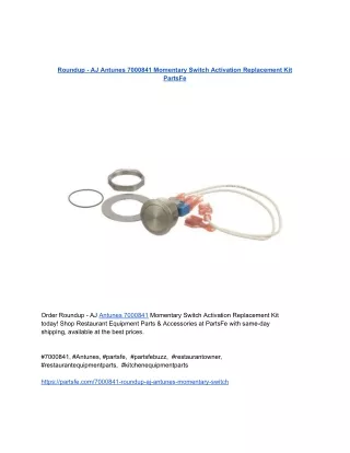 Roundup - AJ Antunes 7000841 Momentary Switch Activation Replacement Kit