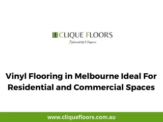 Vinyl Flooring in Melbourne Ideal For Residential and Commercial Spaces