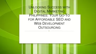 Unlocking Success with Digital Marketing Philippines Your Go-To for Affordable SEO and Web Development Outsourcing