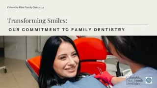 Transforming smile_ our commitment to family Dentistry