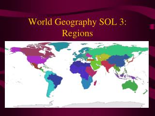 World Geography SOL 3: Regions