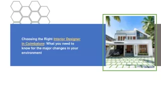 Choosing the Right Interior Designer in Coimbatore_ What you need to know for the major changes in your environment