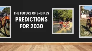 The Future of E-Bikes: Predictions for 2030
