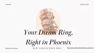 Your Dream Ring, Right in Phoenix