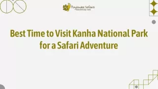 best time to visit kanha national park for a safari adventure