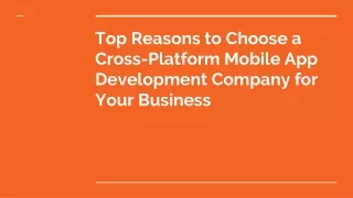 Top Reasons to Choose a Cross-Platform Mobile App Development Company for Your Business