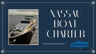 Nassau Boat Charter - Luxurious Yacht Adventures in the Bahamas