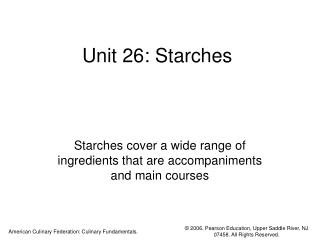 Unit 26: Starches