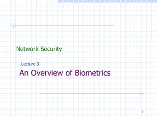 An Overview of Biometrics
