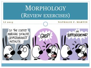 Morphology (Review exercises)