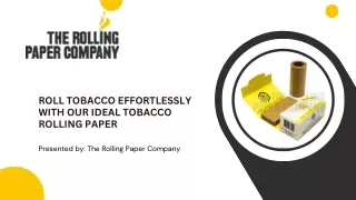 Roll Tobacco Effortlessly with Our Ideal Tobacco Rolling Paper