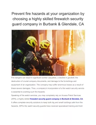 Prevent fire hazards at your organization by choosing a highly skilled firewatch security guard company in Burbank & Gle