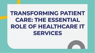 transforming-patient-care-the-essential-role-of-healthcare-it-services