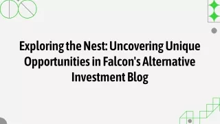 Falcon’s Alternative Investment Blog: Explore Innovative Financial Solutions