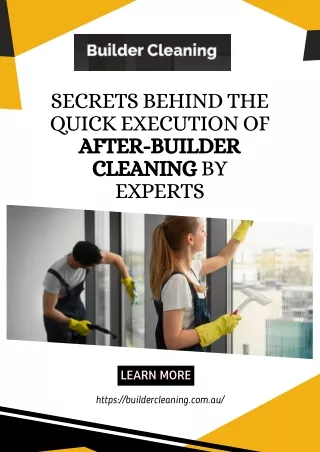 Secrets Behind the Quick Execution of After-Builder Cleaning by Experts