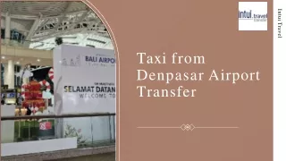 Taxi from Denpasar Airport – Quick, Convenient Transfers