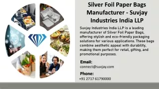 Silver Foil Paper Bags Manufacturer - Suvjay Industries India LLP