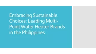 Embracing Sustainable Choices Leading Multi-Point Water Heater Brands in the Philippines