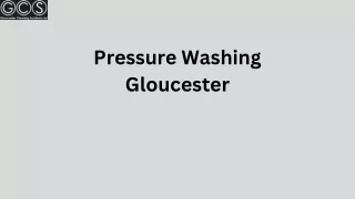 Pressure Washing Gloucester