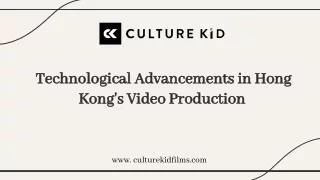 Technological Advancements in Hong Kong's Video Production  (1)