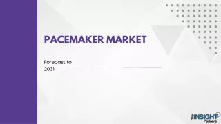 Pacemaker Market Segments, and Key Players Analysis by 2031