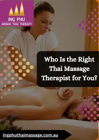 Who Is the Right Thai Massage Therapist for You