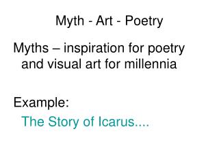 Myth - Art - Poetry