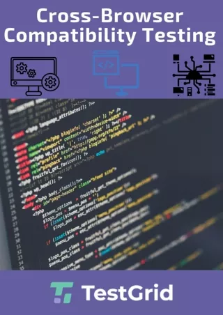 The Ultimate Guide To Cross-Browser Compatibility Testing