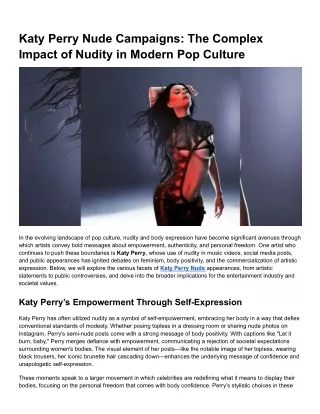Katy Perry Nude Campaigns_ The Complex Impact of Nudity in Modern Pop Culture