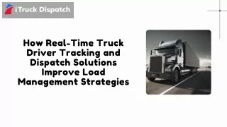 How Real-Time Truck Driver Tracking and Dispatch Solutions Improve Load Manageme