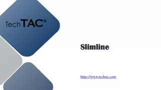 Slimline - www.techtac.com