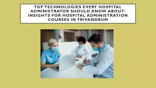 Insights for Hospital Administration Courses in Trivandrum