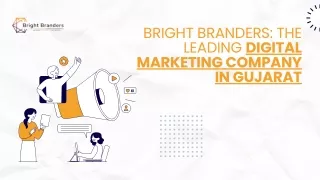 Bright Branders The Leading Digital Marketing Company in Gujarat