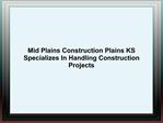 Mid Plains Construction Plains KS