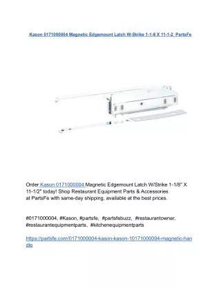 Kason 0171000004 Magnetic Edgemount Latch W-Strike 1-1-8 X 11-1-2  PartsFe