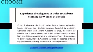 Experience the Elegance of Dolce & Gabbana Clothing for Women at Choosh