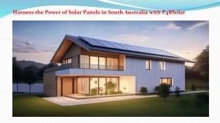 Harness the Power of Solar Panels in South Australia with P4BSolar