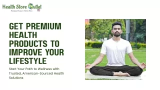 Get premium health products to improve your lifestyle