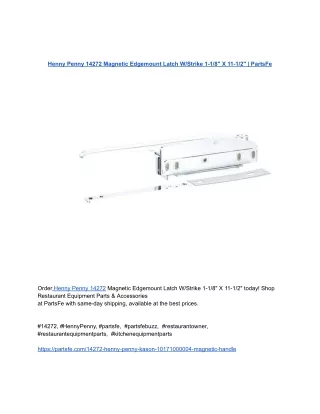 Henny Penny 14272 Magnetic Edgemount Latch W_Strike 1-1_8_ X 11-1_2_ _ PartsFe