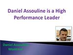 Daniel Assouline is a High Performance Leader