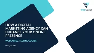 How a Digital Marketing Agency Can Enhance Your Online Presence