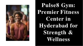 Pulse8 Gym Premier Fitness Center in Hyderabad for Strength & Wellness