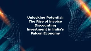 Maximize Returns: Invoice Discounting Investment in India with Falcon