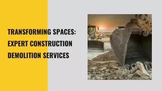 Transforming Spaces: Expert Construction Demolition Services