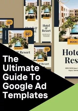 The Ultimate Guide To Google Ad Templates