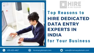 Top Reasons to Hire Dedicated Data Entry Experts in India for Your Business